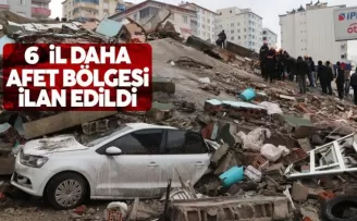 6 il daha afet bölgesi ilan edildi!