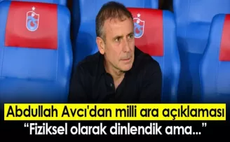 Abdullah Avcı’dan Milli Ara Sonrası Flaş Açıklamalar!