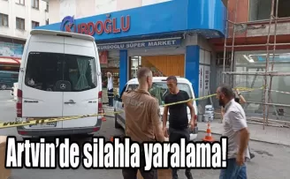 Artvin’de silahla yaralama güvenlik kamerasına yansıdı