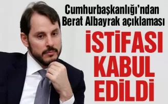 Berat Albayrak’ın istifası kabul edildi