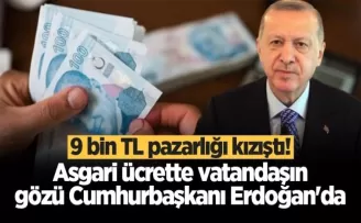 Asgari Ücrette Gözler Cumhurbaşkanı Erdoğan’da!