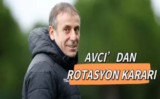 Avcı’dan Rotasyon Kararı!