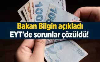 Bakan Bilgin Açıkladı!  EYT’de Sorun Çözüldü!