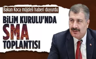 Bakan Koca duyurdu: Bilim Kurulu'nda SMA ilacı toplantısı
