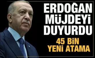 Cumhurbaşkanı açıkladı! 45 bin öğretmen ataması yolda!