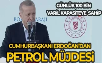 Cumhurbaşkanı Erdoğan’dan Petrol Müjdesi ! 