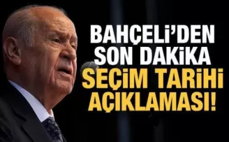 Devlet Bahçeli'den seçim tarihi açıklaması!