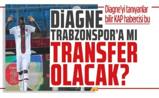 Diagne Trabzonspor’a Göz Kırptı!