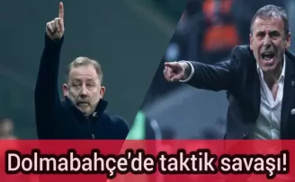 Dolmabahçe'de taktik savaşı