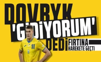 Dovbyk’ten Trabzonspor’u Harekete Geçiren Açıklama!