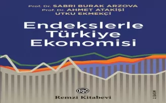 Endekslerle Türkiye Ekonomisi raflarda
