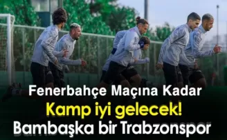 Fenerbahçe Maçına Kadar Bambaşka Bir Trabzonspor!