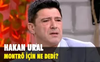 Hakan Ural Montrö için ne dedi? 