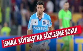 İsmail Köybaşı'na sözleşme şoku!