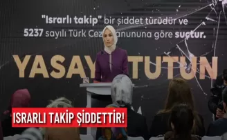 Israrlı Takip Şiddettir!