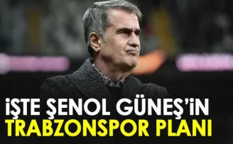 İşte Şenol Güneş’in Trabzonspor planı!