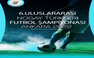 Nogay Futbol Şampiyonası Ankara’da başlıyor
