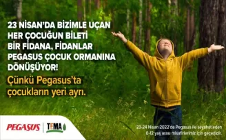 Pegasus Hava Yolları’ndan 23 Nisan’da ‘Pegasus Çocuk Ormanı’
