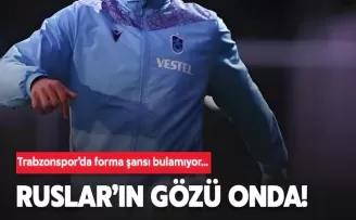 Ruslar'ın gözü Trabzonsporlu futbolcuda!