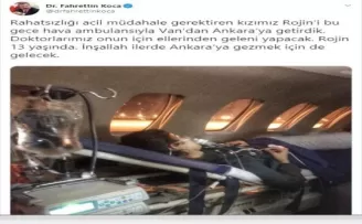 Sağlık Bakanı Koca: “Rojin’i bu gece hava ambulansıyla Ankara’ya getirdik“
