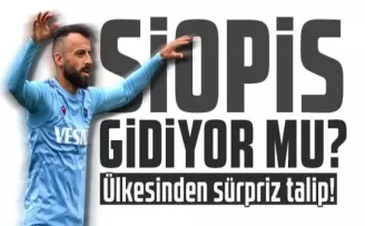 Siopis’e sürpriz talip!