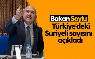 Süleyman Soylu, Türkiye’deki Suriyeli sayısını açıkladı