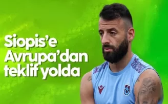 Teklifler Gelmeye Başladı Siopis Takımdan Ayrılabilir!