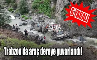 Trabzon’da araç dereye yuvarlandı: 6 yaralı