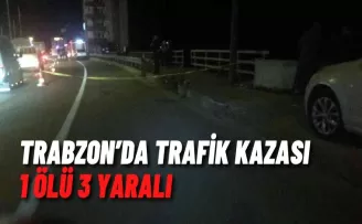 Trabzon’da trafik kazası: 1 ölü, 3 yaralı