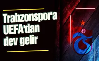Trabzonspor’a Avrupadan Dev Gelir!
