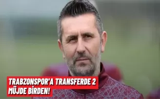 Trabzonspor’a transferde 2 müjde birden!