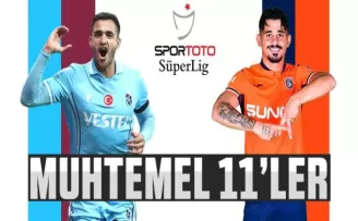 Trabzonspor - Başakşehir maçının muhtemel 11'leri