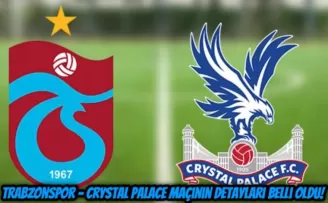Trabzonspor - Crystal Palace Maçının Detayları Belli Oldu!