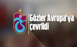 Trabzonspor’da Gözler Avrupa Liginde!