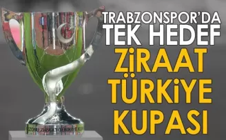 Trabzonspor’da Hedef Ziraat Türkiye Kupası!