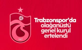 Trabzonspor’da olağanüstü genel kurul ertelendi! İşte sebebi!