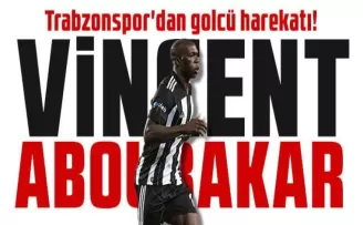 Trabzonspor’da Vincent Aboubakar Harekatı!