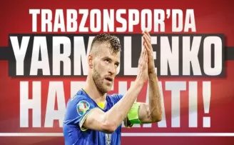 Trabzonspor'da Yarmolenko harekatı!