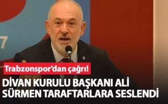 Trabzonspor’dan çağrı! Divan Kurulu Başkanı Ali Sürmen taraftarlara seslendi