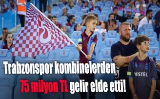 Trabzonspor kombinelerden 75 milyon TL gelir elde etti!