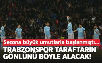 Trabzonspor taraftarının gönlünü böyle alacak!