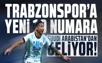 Trabzonspor’un 10 numarası Suudi Arabistan’dan geliyor!