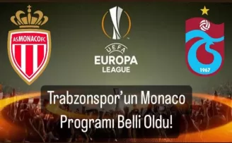 Trabzonspor’un Monaco Programı Belli Oldu!