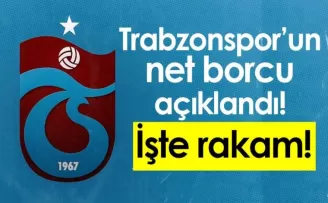 Trabzonspor'un net borcu açıklandı işte rakam!