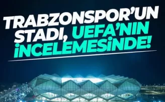 UEFA’dan Flaş Karar! yetkililer Trabzon’a geliyor!