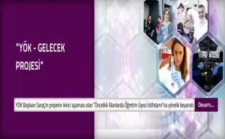 YÖK-Gelecek projesinin ikinci aşamasına geçildi
