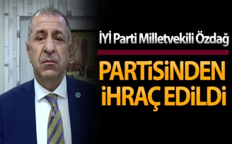 İYİ Parti Milletvekili Ümit Özdağ partisinden ihraç edildi 