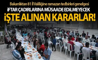 İçişleri Bakanlığından Ramazan Genelgesi!