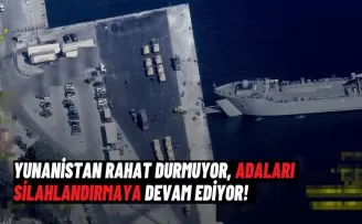 Yunanistan Rahat Durmuyor, Adaları Silahlandırmaya Devam Ediyor!