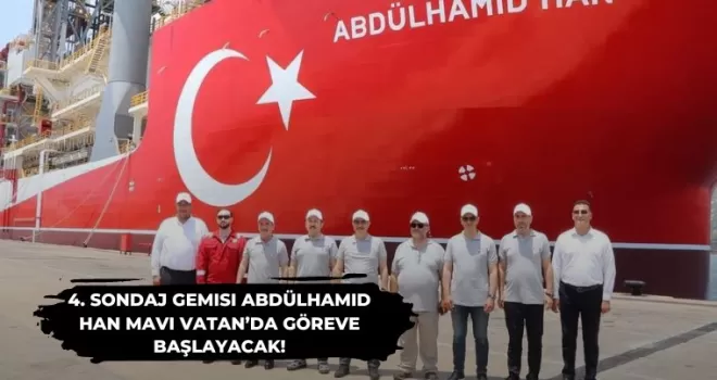 4. Sondaj Gemisi Abdülhamid Han Mavi Vatan’da göreve başlayacak!